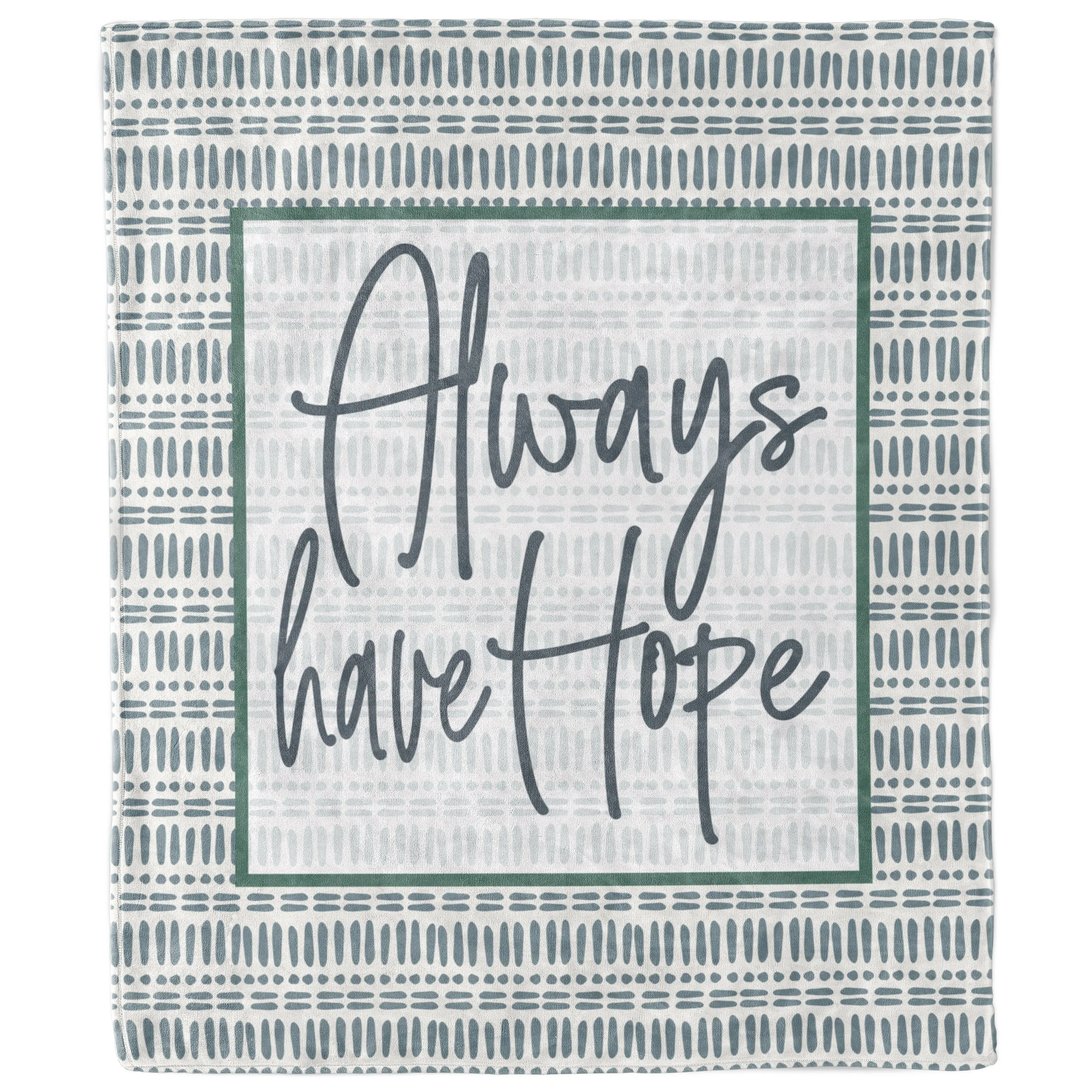 Always Have Hope Boho Inspirational Blanket | Positive Affirmation Gift, Cozy Bohemian Throw for Motivation and Comfort