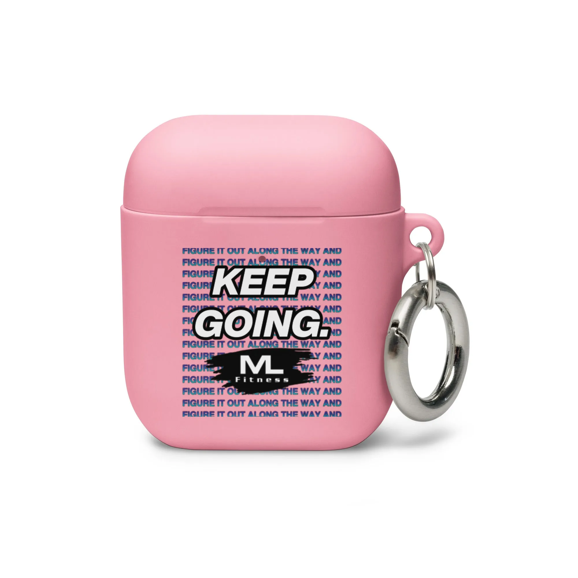 Figure It Out Along The Way And KEEP GOING. AirPods® Rubber Case