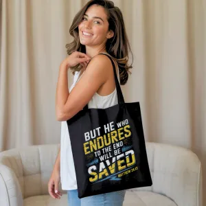 He Who Endures | Premium Tote Bag