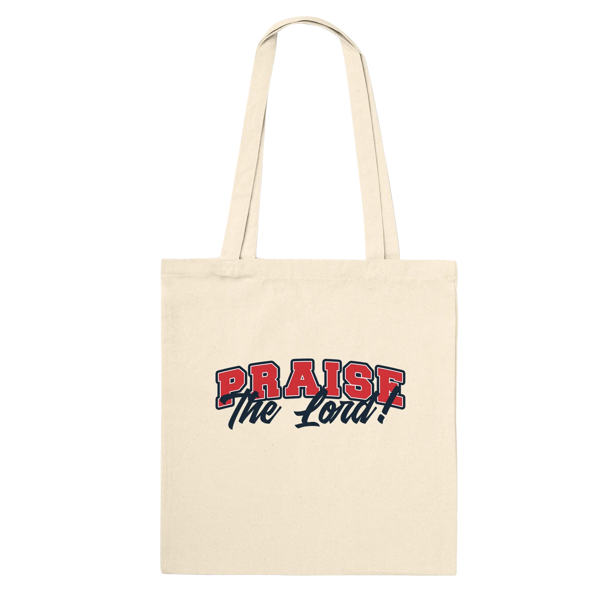 Praise The Lord | Premium Tote Bag
