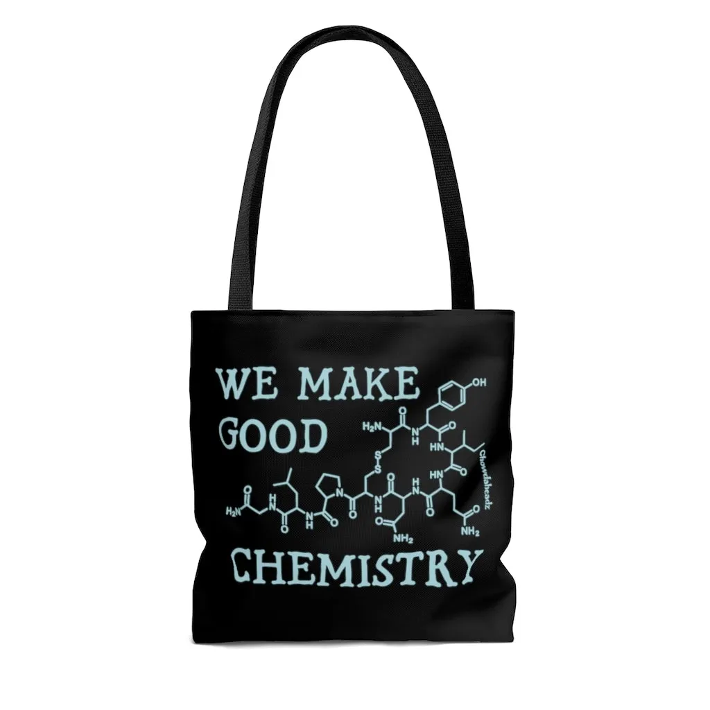 We Make Good Chemistry Tote Bag