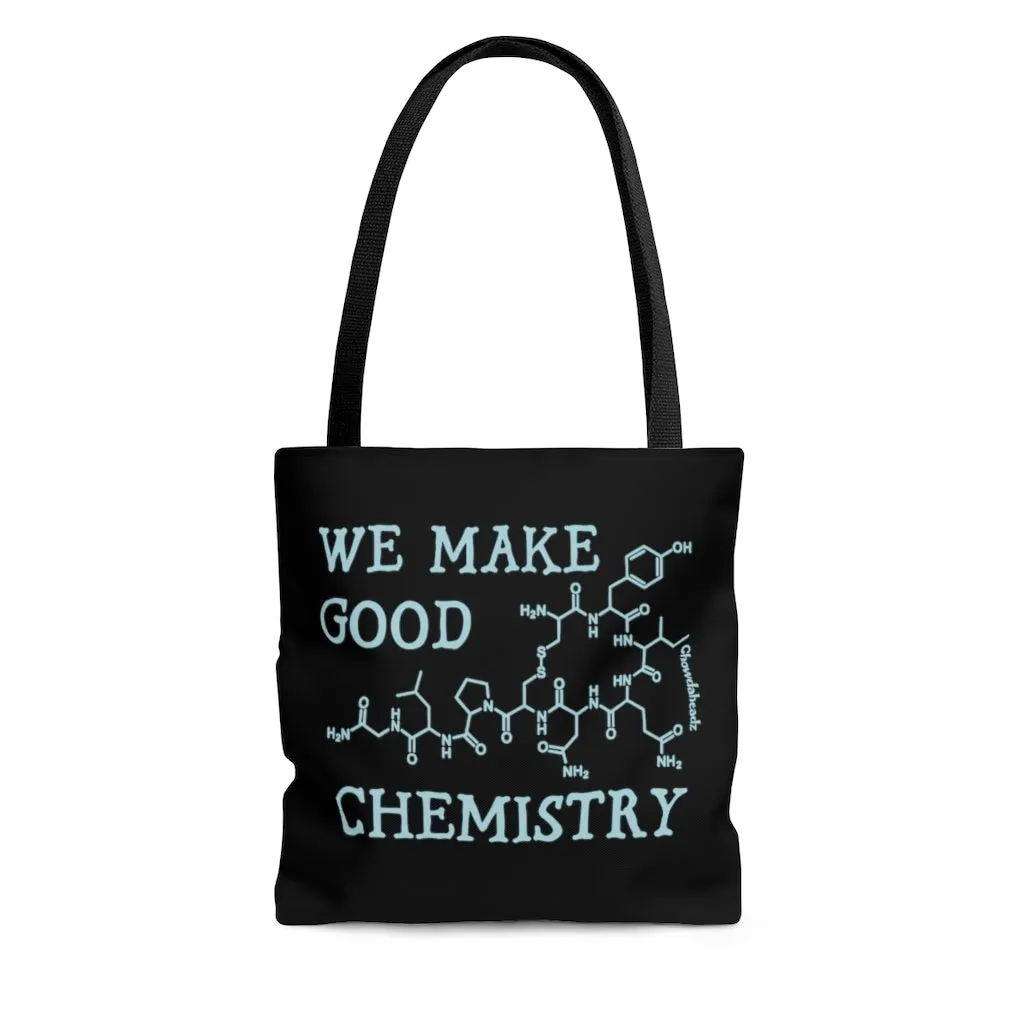 We Make Good Chemistry Tote Bag