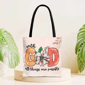 With God All Things Are Possible Tote Bag - Christian Tote Bag