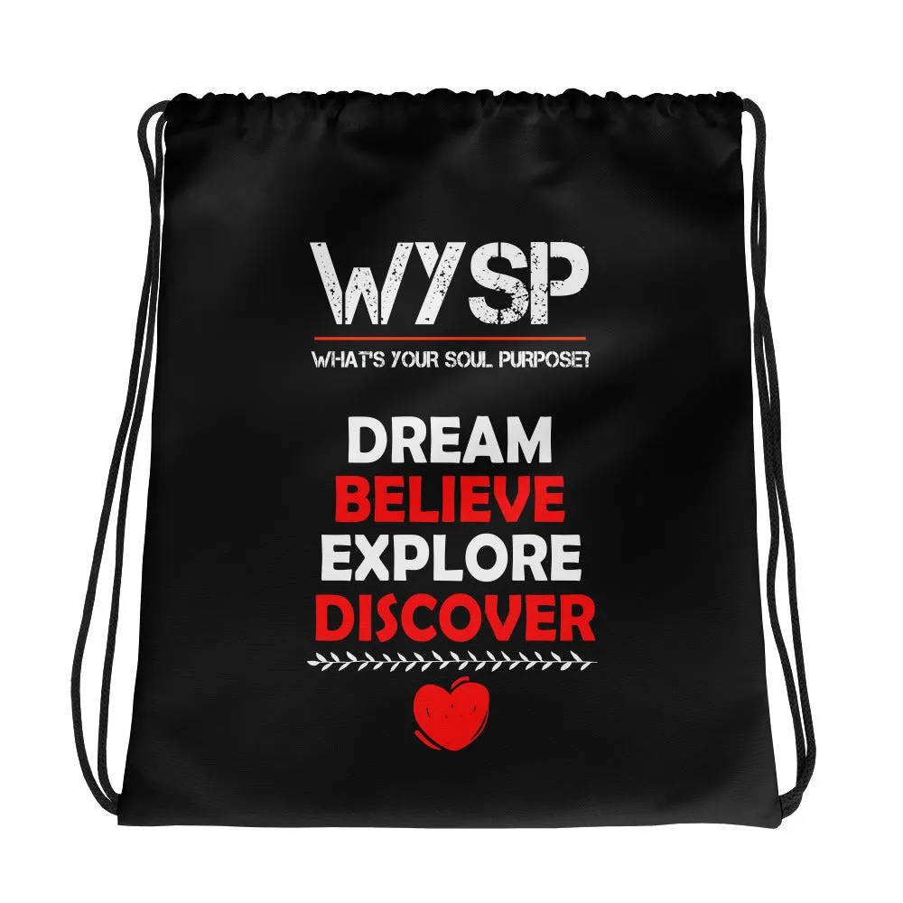 WYSP - Dream Believe Explore Discover - Drawstring bag
